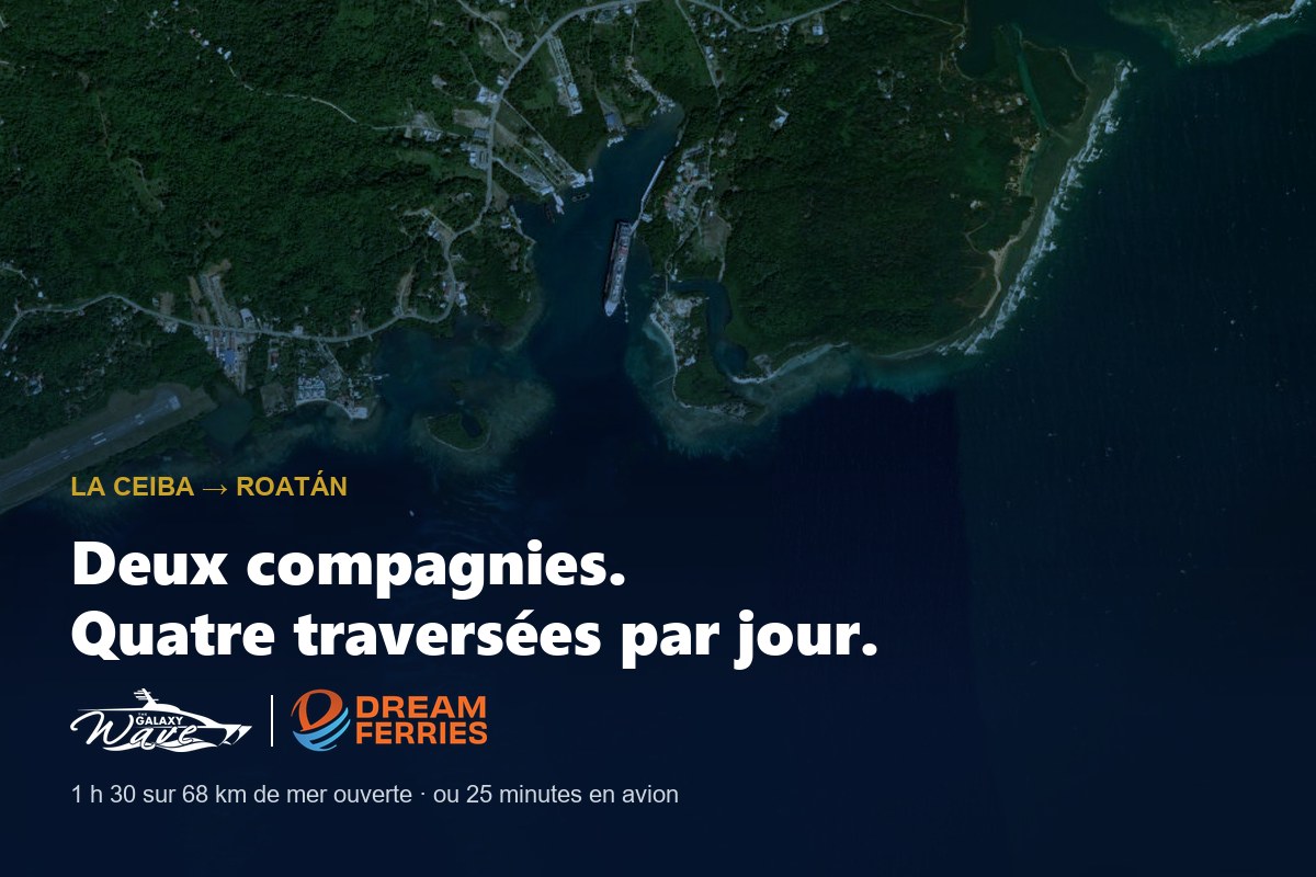 Vue satellite de la côte sud de Roatán et de l’entrée du port, avec les logos de Galaxy Wave et de Dream Ferries